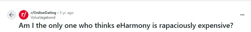 eharmony expensive comment from reddit
